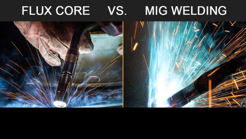 Flux Core vs. MIG Welding