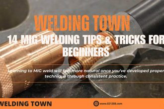 14 MIG Welding Tips & Tricks for Beginners