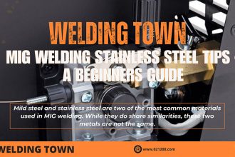 MIG Welding Stainless Steel Tips - A Beginners Guide