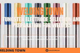 Tungsten electrode selection and preparation for welders