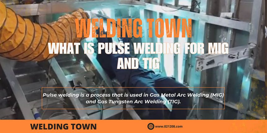 What is Pulse Welding for MIG and TIG